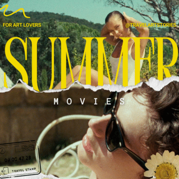 Summer Movies for Art and Travel Lovers
